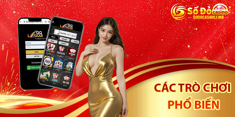 Các trò chơi phổ biến có tại nhà cái Sodo Casino