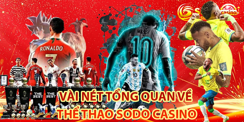 Một vài nét tổng quan về thể thao Sodo Casino mà bạn chưa biết