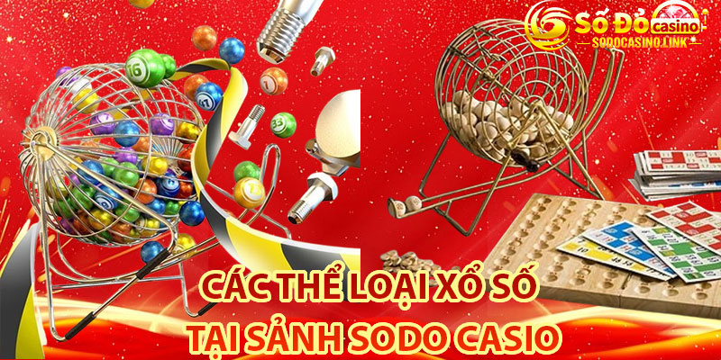 Sodo Casino Hiện Đang Cung Cấp Những Loại Hình Xổ Số Nào?